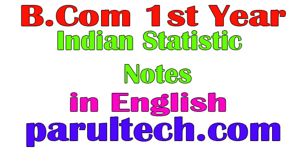 B.Com 1st Year Indian Statistic Long Notes